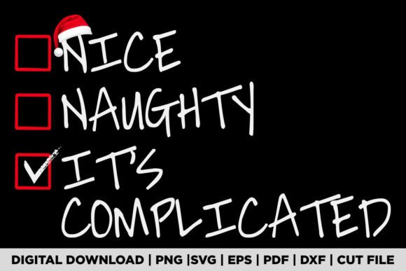 Download Nice Naughty It's Complicated T-shirt - Shirt Collection